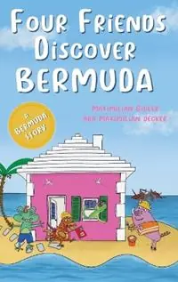 Premium Four Friends Discover Bermuda - Maximilian Bigler - Libro in lingua inglese - Maximilian Bigler -