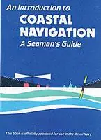 An Introduction to Coastal Navigation A Seaman‘s Guide - Christopher Emms - S. Gossiff - Libro in lingua inglese - Morgans Technical Books Ltd - Finale Uitverkoop