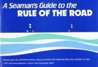 Koop Vandaag A Seaman‘s Guide to the Rule of the Road - J.W.W. Ford - Libro in lingua inglese - Morgans Technical Books Ltd -
