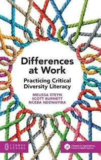 Differences at Work Practicing Critical Diversity Literacy - Melissa Steyn - Scott Burnett - Libro in lingua inglese - Common Ground Research Networks - Dagaanbieding