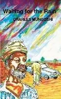 Waiting for the Rain - Charles Mungoshi - Libro in lingua inglese - Zimbabwe Publishing House - Zph Writers Series Merkproduct