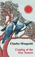 Coming of the Dry Season - Charles Mungoshi - Libro in lingua inglese - Zimbabwe Publ. House - Gecertificeerd