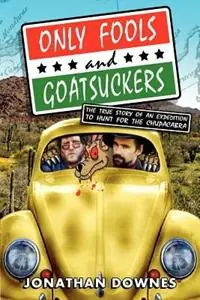 Only Fools and Goatsuckers - Jonathan Downes - Libro in lingua inglese - CFZ Press - Exclusieve Aanbieding