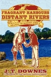 Fragrant Harbours - Distant Rivers - John, T Downes - Libro in lingua inglese - CFZ Press - Favoriet