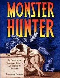 Monster Hunter - Jonathan Downes - Libro in lingua inglese - CFZ Press - Koop Online