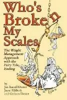 Actieprijs Who‘s Broken My Scales - Jayne Hildreth - Graham Dexter - Libro in lingua inglese - Insight Press, Inc. -