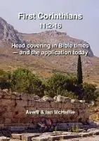 Voordeelprijs First Corinthians 11 2-16 Head covering in Bible times - and the application today - Averil & Ian McHaffie - Libro in lingua inglese - Averil & Ian McHaffie -