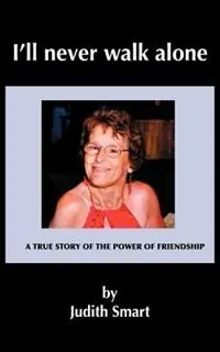 I‘ll Never Walk Alone - J M Smart - Libro in lingua inglese - Wren Publications - Must-Have