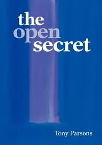 Open Secret - Tony Parsons - Libro in lingua inglese - Open Secret Publishing - Speciale Aanbieding