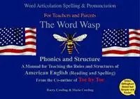 The Word Wasp A reading and spelling manual for parents and teachers working with learners with dyslexia - American English - Marie Cowling - Harry Cowling - Libro in lingua inglese - H J Cowling - Favoriet