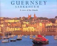 Guernsey Sark and Herm A View of the Islands - Chris Andrews - Dallas Masterton - Libro in lingua inglese - Chris Andrews Publications Ltd - Beperkte Voorraad