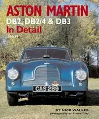 Aston Martin DB2,DB2/4 and DB3 in Detail 1950-1959 - Nick Walker - Libro in lingua inglese - Herridge & Sons Ltd - Goedkoop