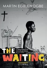 Beste Prijs The Waiting - Martin Egblewogbe - Libro in lingua inglese - Flipped Eye Publishing Limited -