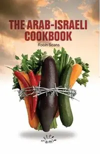 The Arab-Israeli Cookbook The Play Text - Robin Soans - Libro in lingua inglese - Aurora Metro Publications - Hoge Kwaliteit