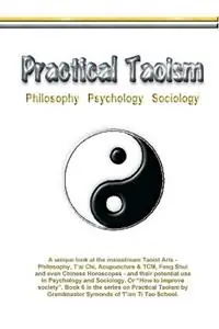 Practical Taoism - philosophy, psychology, sociology. - Myke Symonds - Libro in lingua inglese - Life Force Publishing - Traditional Taoist Arts Direct Verzonden