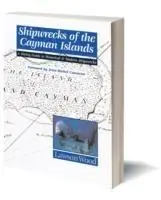 Shipwrecks of the Cayman Islands A Diving Guide to Historical & Modern Shipwrecks - Wood Lawson - Libro in lingua inglese - AquaPress - Veilige Betaling