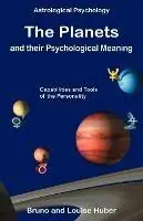 The Planets and Their Psychological Meaning - Bruno Huber - Louise Huber - Libro in lingua inglese - HopeWell - Direct Verzonden