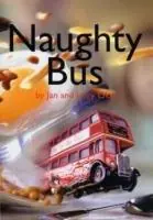 Naughty Bus - Jan Oke - Libro in lingua inglese - Little Knowall Publishing - Exclusieve Aanbieding
