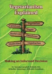 Vegetarianism Explained Making an Informed Decision - Natasha Campbell-McBride, M.D. - Libro in lingua inglese - Medinform Publishing - Voordeelprijs