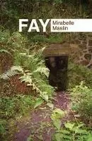 Fay - Mirabelle Maslin - Libro in lingua inglese - Augur Press - Uitverkoop