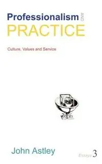 Professionalism and Practice - John Astley - Libro in lingua inglese - Information Architects - Tijdelijk Beschikbaar