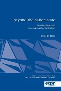 Beyond the Nation-State Functionalism and International Organization - Ernst Haas - Libro in lingua inglese - Rowman & Littlefield International - Hoge Kwaliteit
