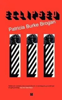 Eclipsed - Patricia Burke Brogan - Libro in lingua inglese - Wordsonthestreet - Lage Kosten