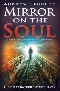 Korting Mirror on the Soul The First Nathen Turner Novel - Andrew Langley - Libro in lingua inglese - LPS Creative Media -