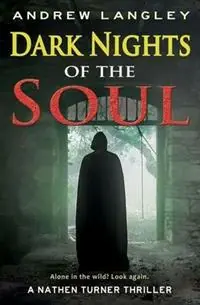 Beperkte Voorraad Dark Nights of the Soul A Nathen Turner Thriller - Andrew Langley - Libro in lingua inglese - LPS Creative Media -