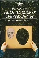 Beperkt Aanbod The Little Book of Life and Death - Douglas E. Harding - Libro in lingua inglese - Shollond Trust -
