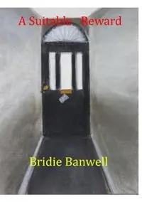 A Suitable Reward - Bridie Banwell - Libro in lingua inglese - Bridie Banwell - Weekendaanbieding