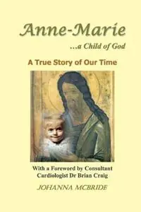 Anne-Marie ...a Child of God - Johanna McBride - Libro in lingua inglese - Astrid Johanna McBride - Seizoensaanbieding