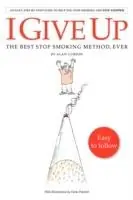 I Give Up - alan curson - Libro in lingua inglese - Curson Ltd - Goedkoop