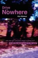 Weekendaanbieding Drive To Nowhere - Kim Gilmour - Libro in lingua inglese - Kim Gilmour -