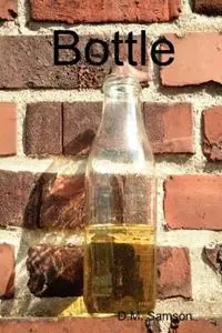 Flitsaanbieding Bottle - D.M. Samson - Libro in lingua inglese - D M Samson -