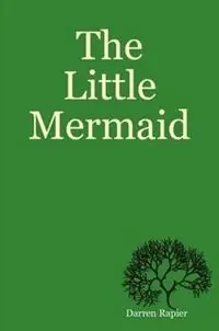 Hete Deal The Little Mermaid - Darren Rapier - Libro in lingua inglese - Tualen -