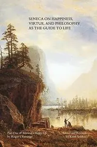 Korting Seneca on Happiness, Virtue, and Philosophy as the Guide to Life - Keith Seddon - Roger L‘Estrange - Libro in lingua inglese - Keith Seddon -