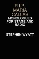 Korting R.I.P. Maria Callas - Stephen Wyatt - Libro in lingua inglese - Stephen Wyatt -