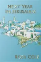 Lage Prijs Next Year In Jerusalem - Rosy Cole - Libro in lingua inglese - New Eve Publishing -