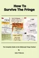 How To Survive The Fringe - John Warren - Libro in lingua inglese - Bunny Books Publishing - Bestel Nu