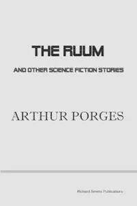 The Ruum and Other Science Fiction Stories - Arthur Porges - Libro in lingua inglese - Richard SIMMs Publications - Goedkoop