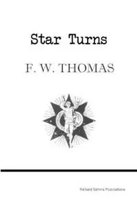 Beperkte Voorraad Star Turns - F. W. Thomas - Libro in lingua inglese - Richard SIMMs Publications -
