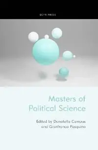 Favoriet Masters of Political Science - Donatella Campus - Gianfranco Pasquino - Libro in lingua inglese - Rowman & Littlefield International -