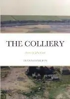 Dagaanbieding The Colliery - Dennis Hamilton - Libro in lingua inglese - Basiljet Books -