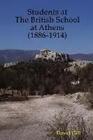Students at the British School at Athens (1886-1914) - David Gill - Libro in lingua inglese - Ostraka Press - Voordeelprijs