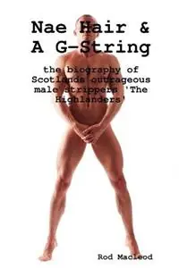 Uitverkoop Nae Hair & A G-String - Rod Macleod - Libro in lingua inglese - Rod Macleod -