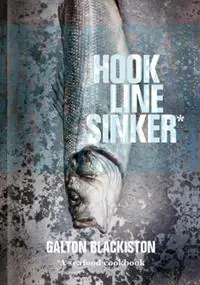 Hook Line Sinker A Seafood Cookbook - Galton Blackiston - Libro in lingua inglese - Face - Superprijs