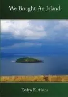 We Bought an Island - Evelyn E. Atkins - Libro in lingua inglese - Polperro Heritage Press - Favoriet