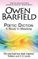 Premium Poetic Diction A Study in Meaning - Owen Barfield - Libro in lingua inglese - Barfield Press UK -