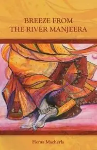 Breeze from the River Manjeera - Hema Macherla - Libro in lingua inglese - Linen Press - Seizoensaanbieding